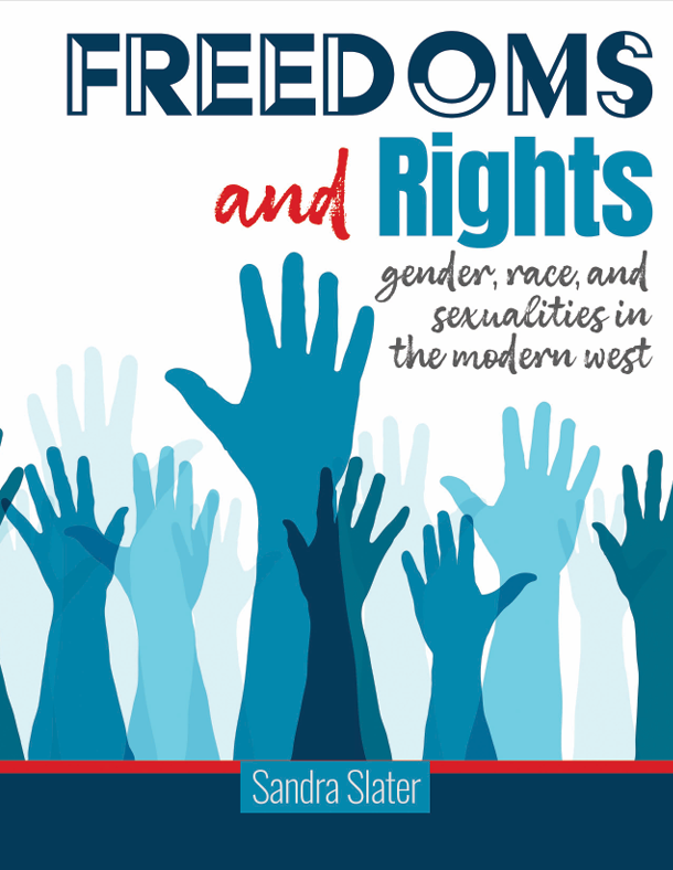 Freedoms and Rights: Gender, Race, and Sexualities in the Modern West