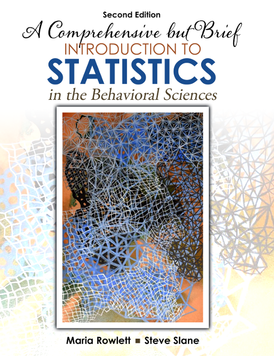 A Comprehensive but Brief Introduction to Statistics in the Behavioral Sciences