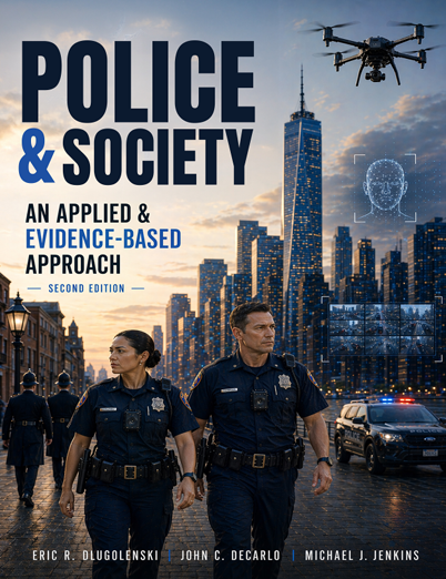 Police & Society: An Applied & Evidence-Based Approach