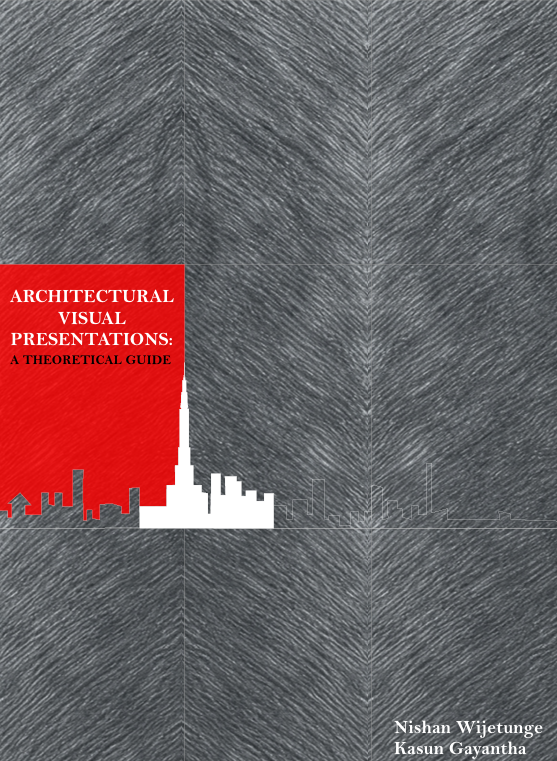Architectural Visual Presentations: A Theoretical Guide