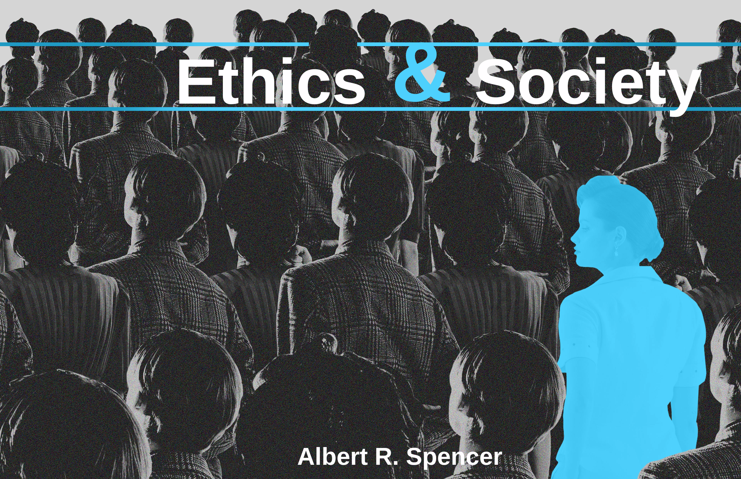 Ethics & Society