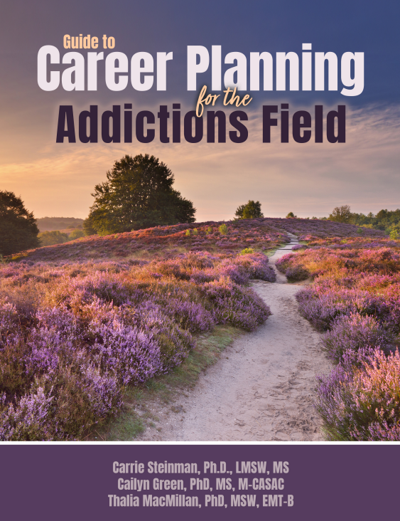 Guide to Career Planning for the Addictions Field