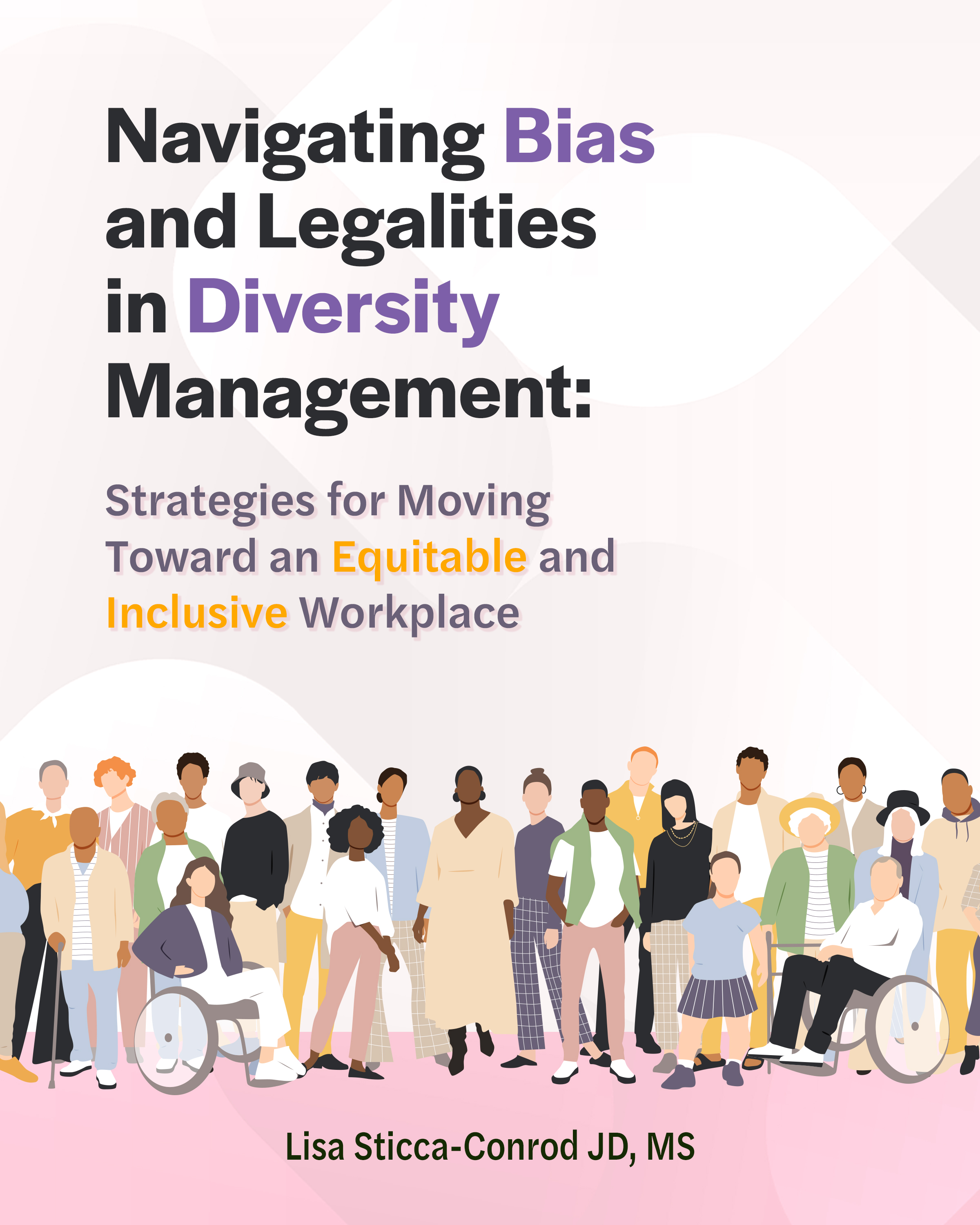 Bias and Legalities in Diversity Management and Inclusion