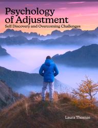 Psychology of Adjustment: Self Discovery and Overcoming Challenges