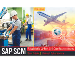 SAP SCM: A Supplement for SAP Based Supply Chain Management Courses
