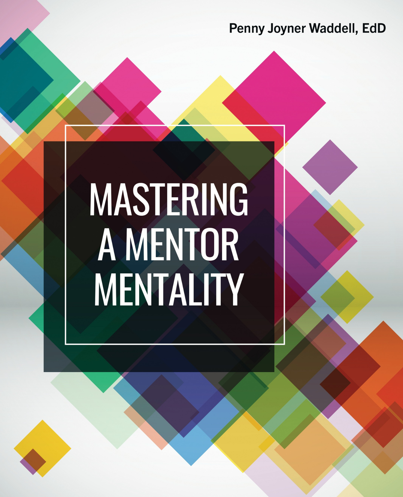 Mastering a Mentor Mentality