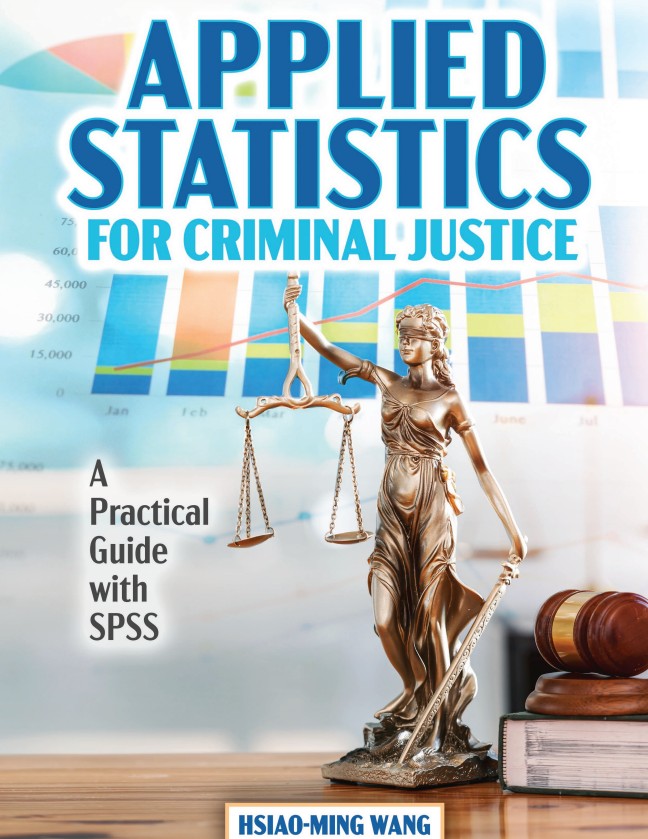 Applied Statistics for Criminal Justice: A Practical Guide with SPSS