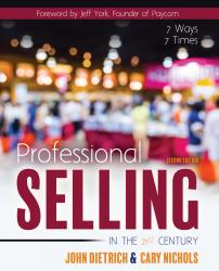 Professional Selling in the 21st Century: 7 Ways, 7 Times...