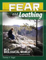 Fear and Loathing in a Biological World