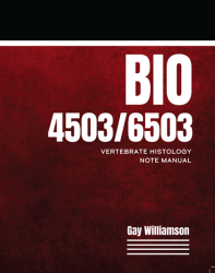 BIO 4503/6503: Vertebrate Histology Note Manual