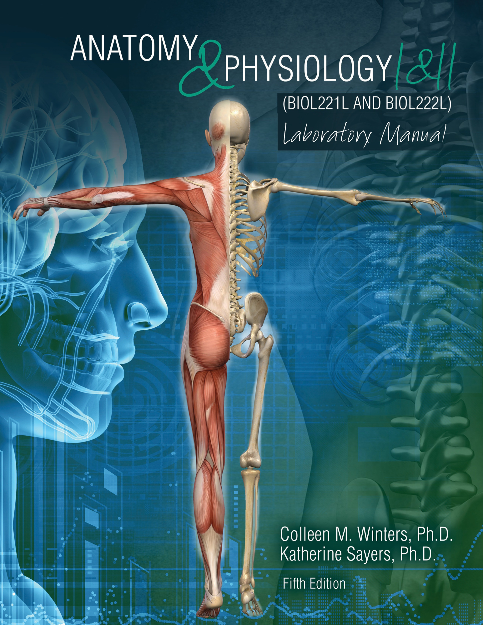 Anatomy and Physiology I and II (BIOL221L and BIOL222L) Laboratory Manual