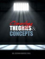 Criminology: Theories and Concepts