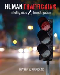 Human Trafficking: Intelligence and Investigation