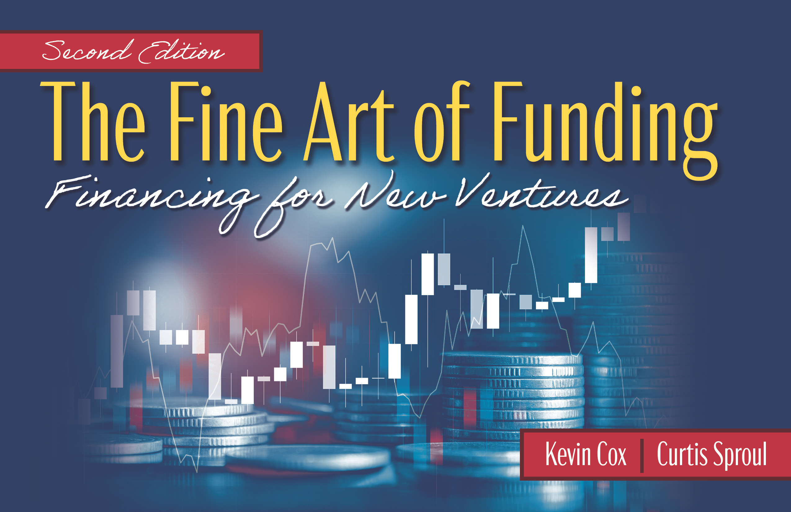 The Fine Art of Funding: Financing for New Ventures