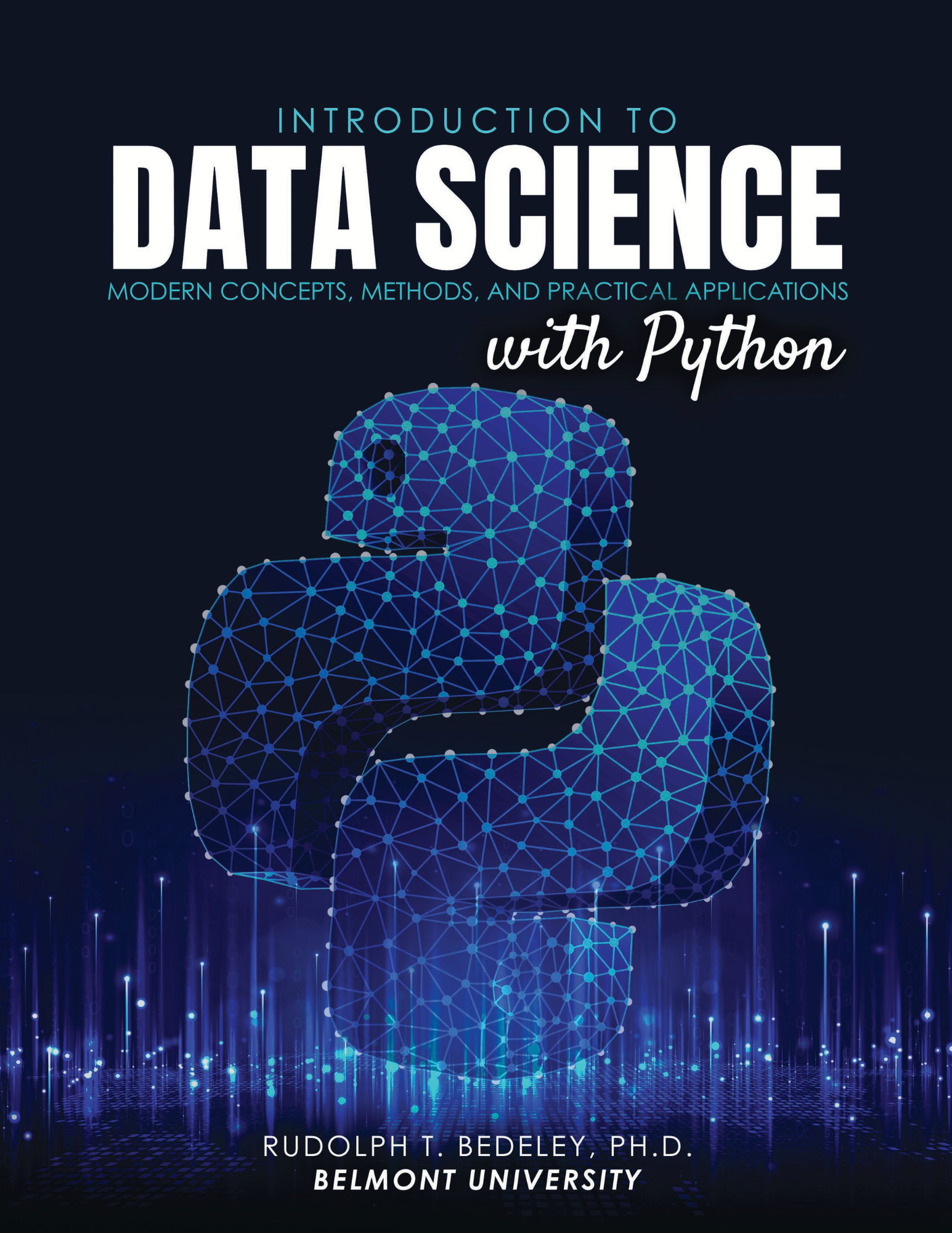 Introduction to Data Science: Modern Concepts, Methods, and Practical Applications with Python