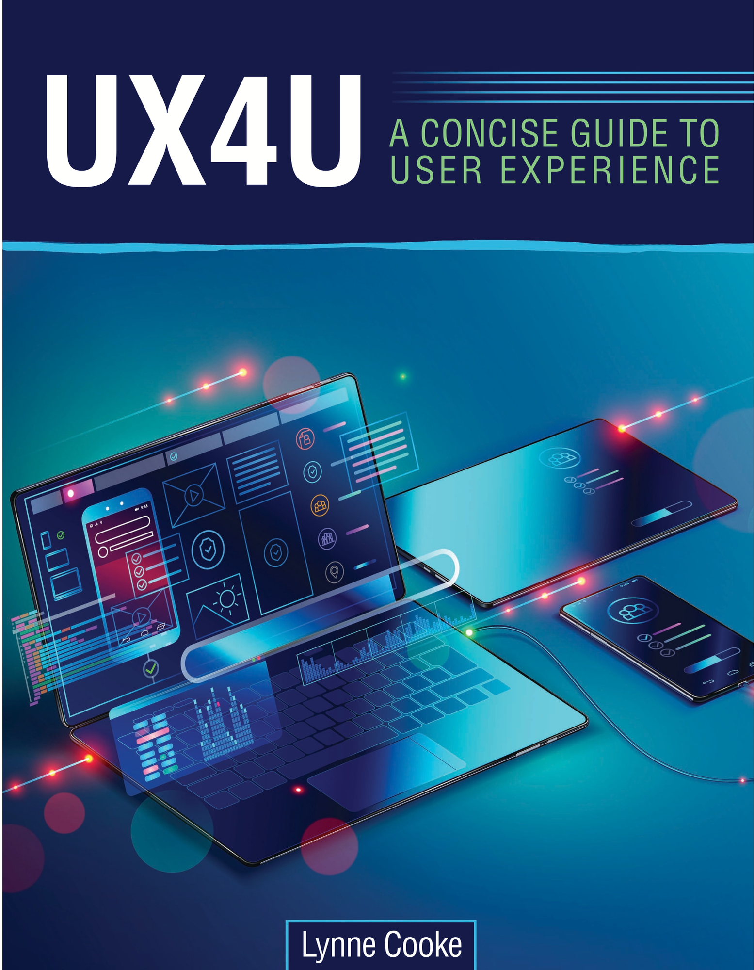 UX4U: A Concise Guide to the User Experience