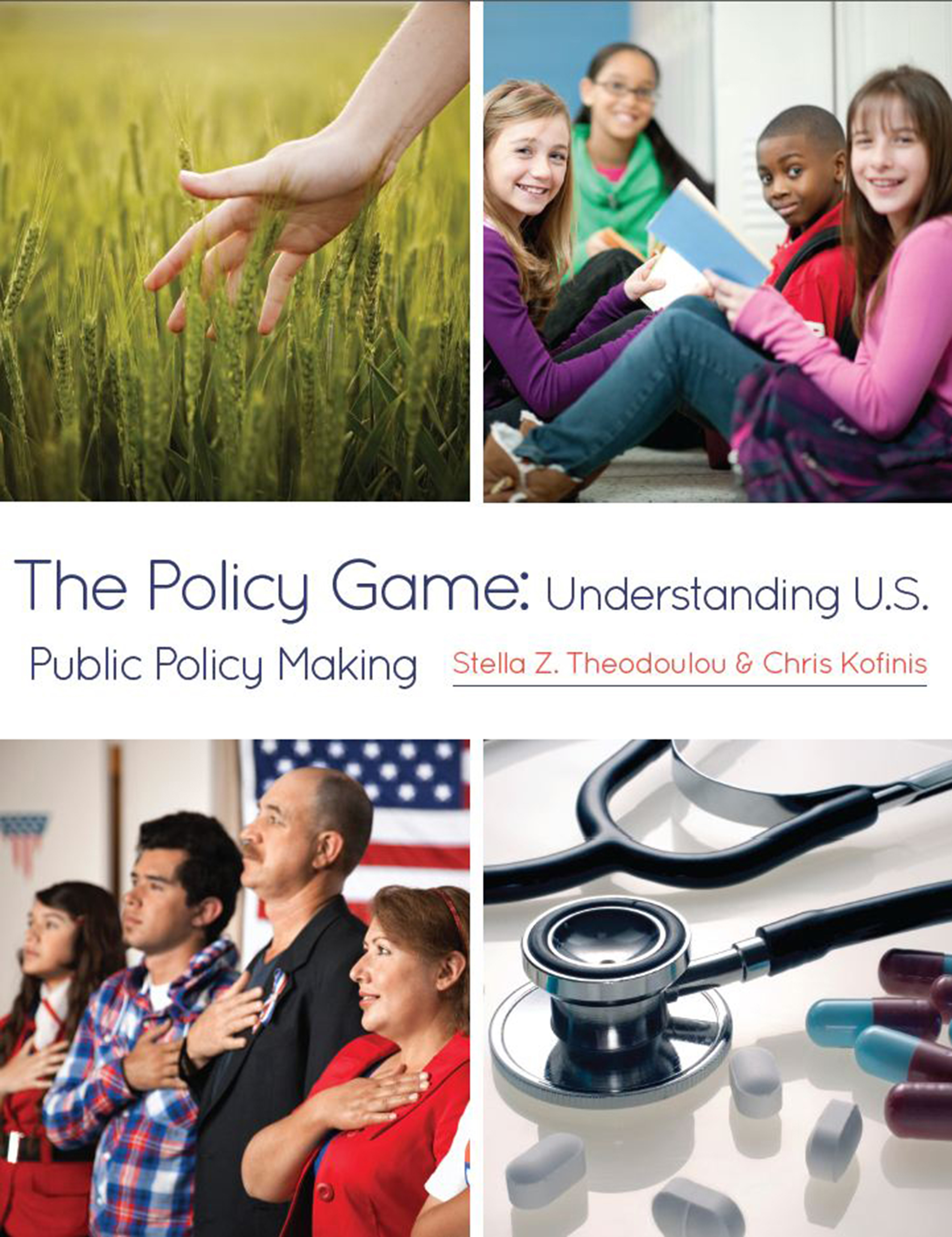 The Policy Game: Understanding U.S. Public Policy Making