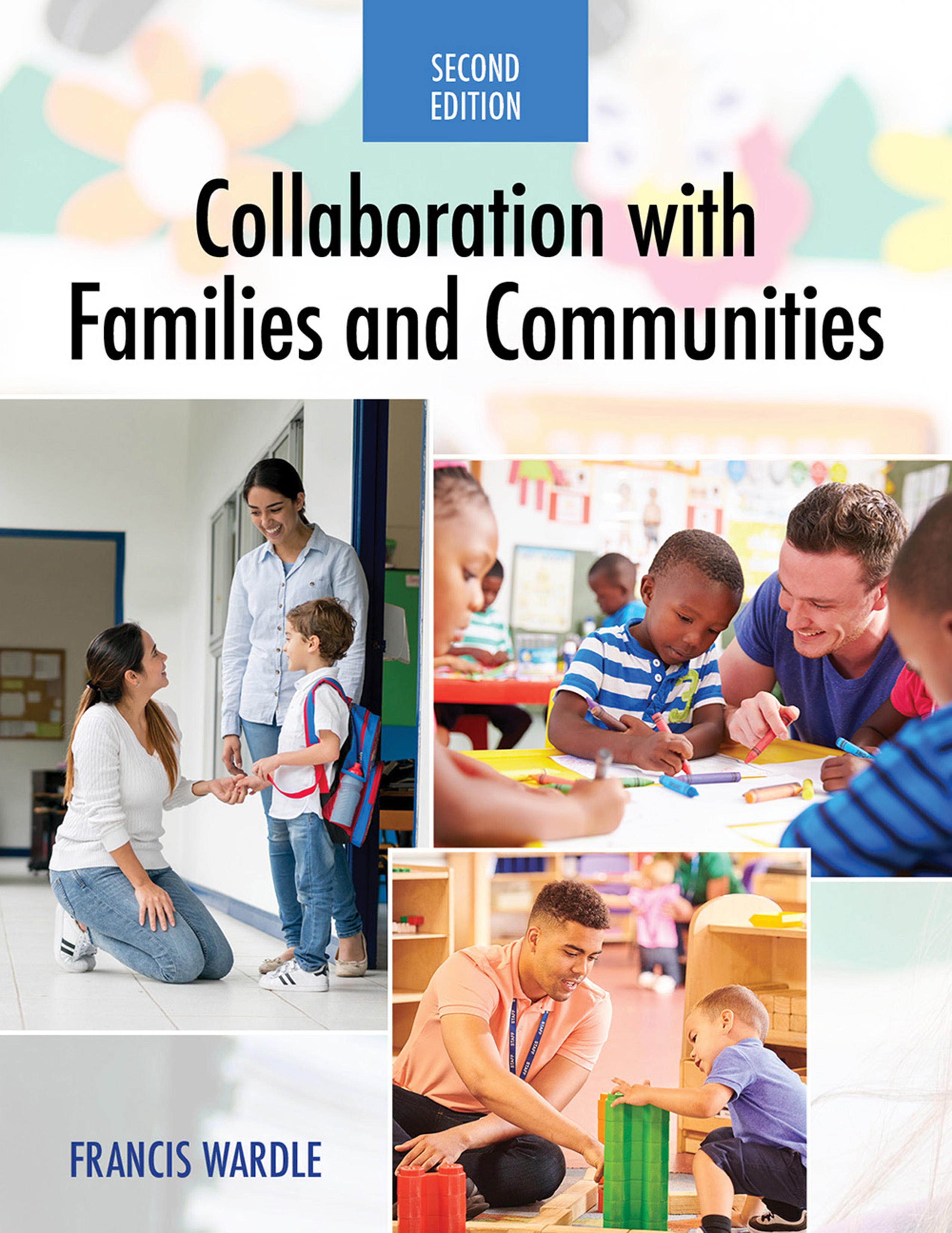 Collaboration with Families and Communities, Second Edition