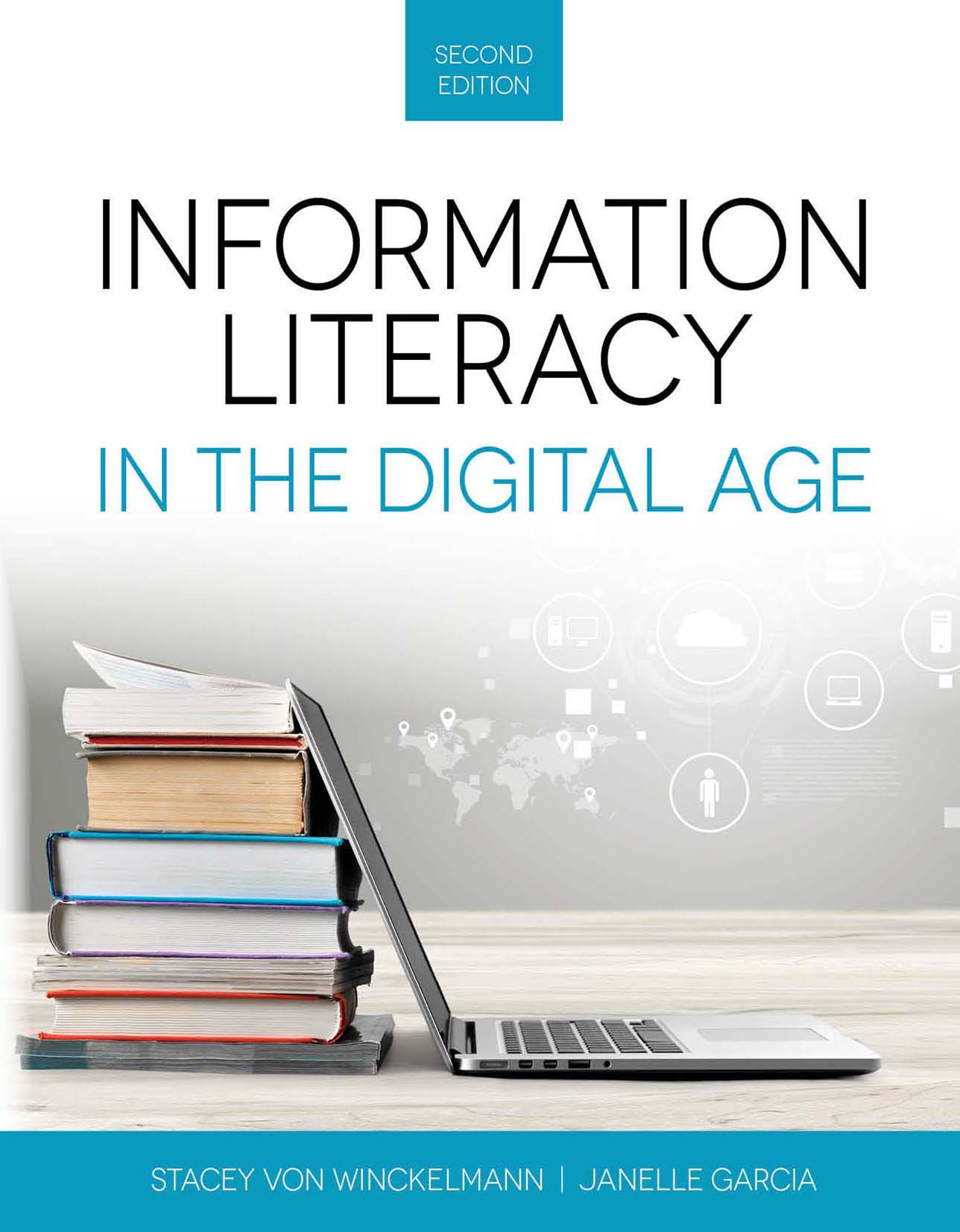 Information Literacy in the Digital Age, Second Edition