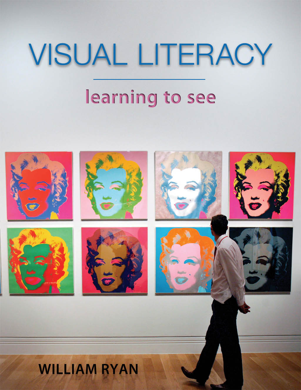 Learning to See: A Guide for Visual Literacy
