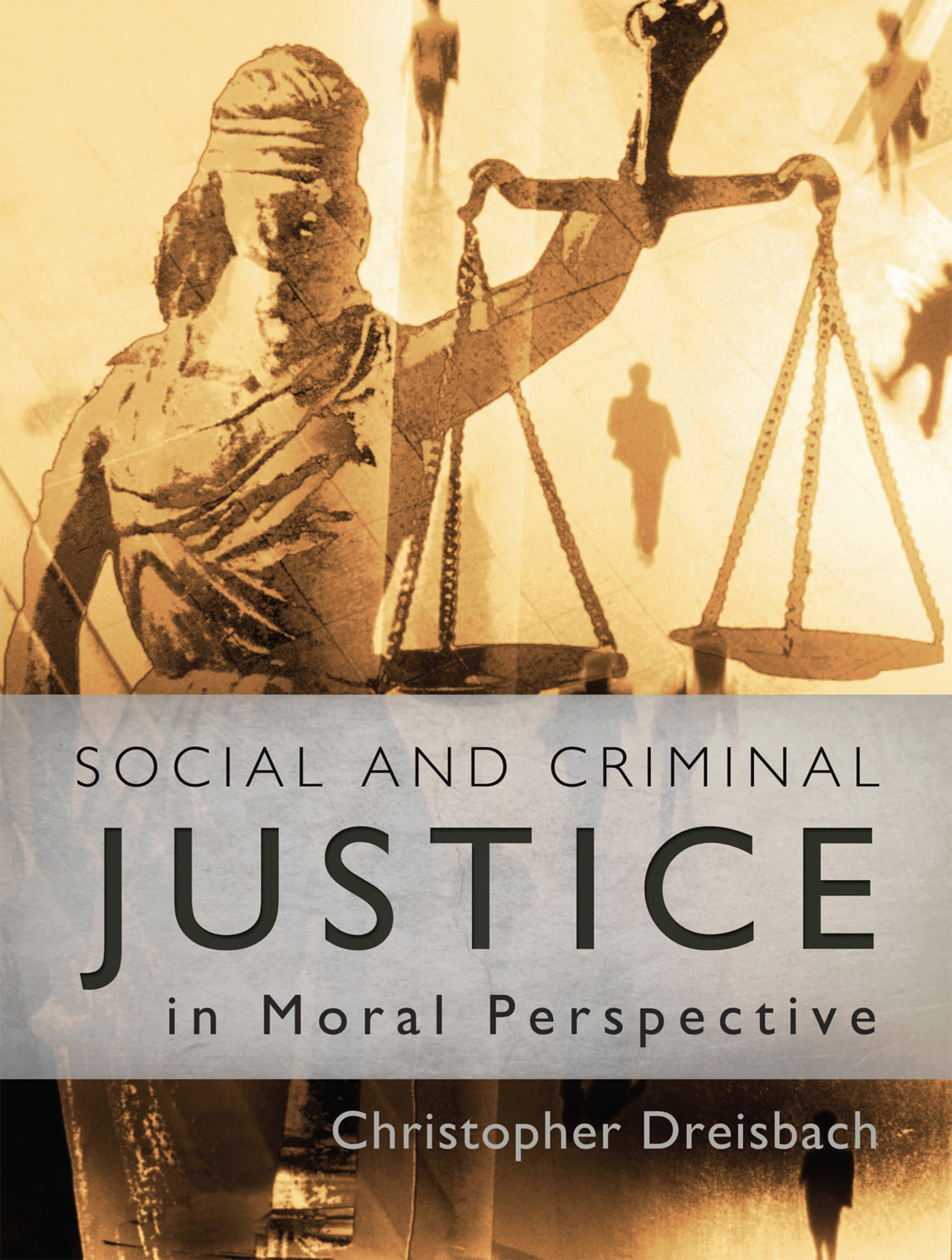 Social and Criminal Justice in Moral Perspective
