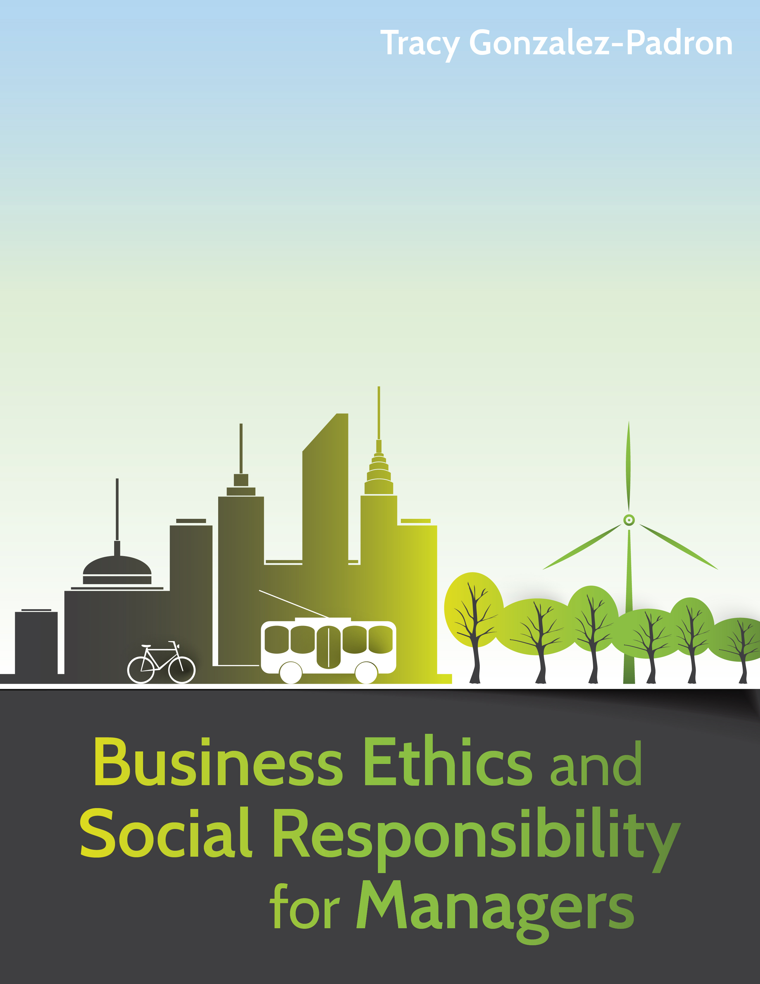 Business Ethics and Social Responsibility for Managers