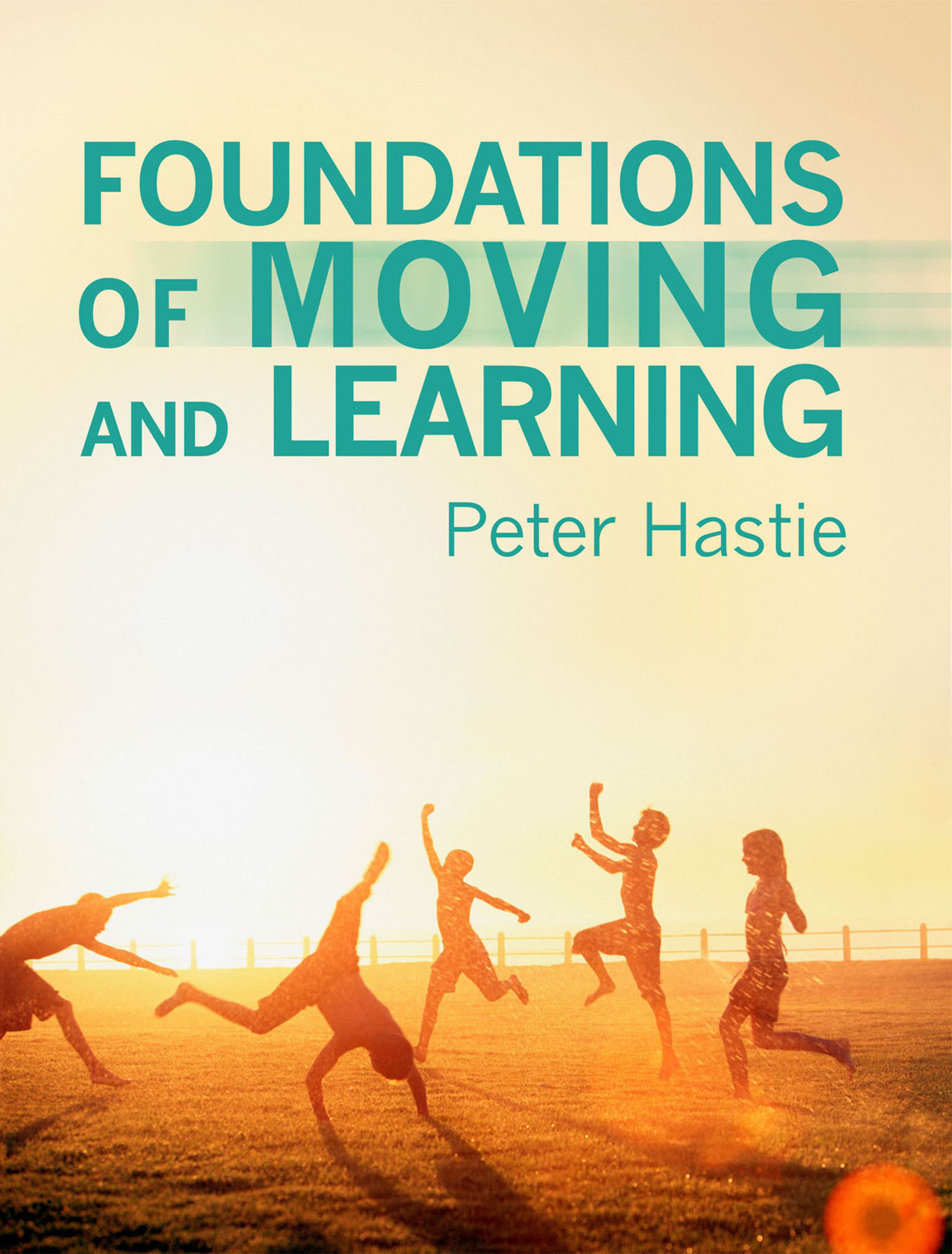 Foundations of Moving and Learning