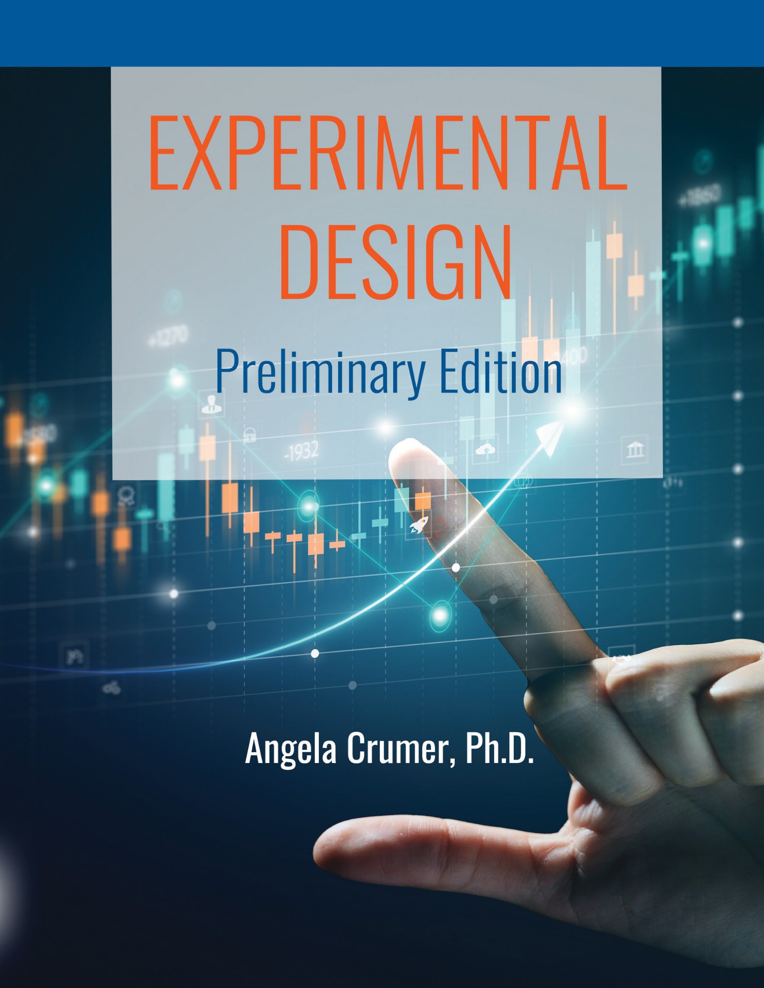 Experimental Design Preliminary Edition