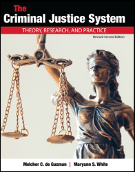 The Criminal Justice System: Theory, Research, and Practice