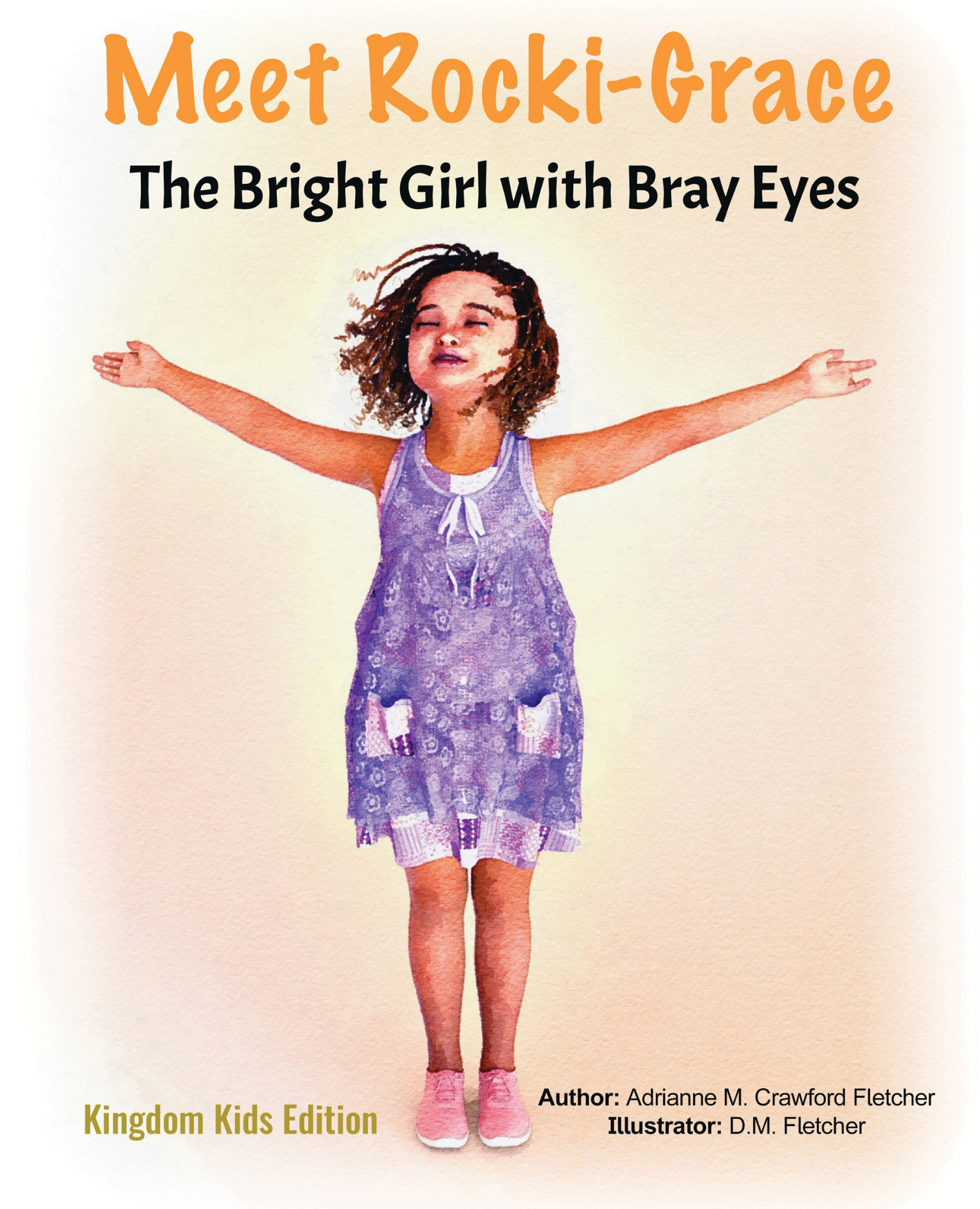 Meet Rocki-Grace: The Bright Girl with Bray Eyes: Kingdom Kids Edition