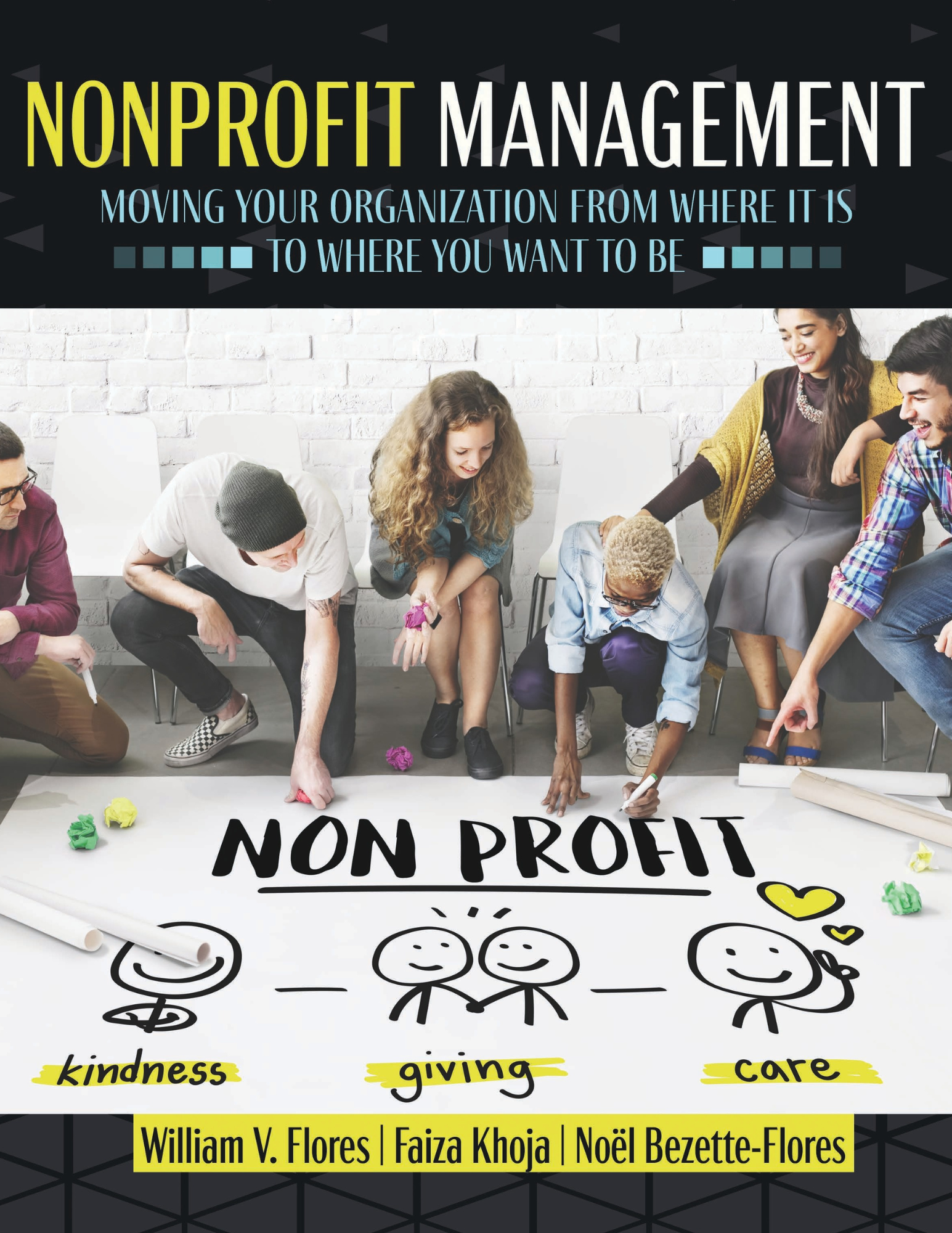 Nonprofit Management: Moving Your Organization From Where It Is to Where You Want to Be