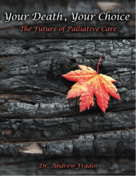 Your Death Your Choice: The Future of Palliative Care