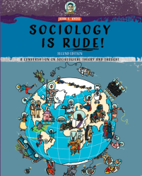 Sociology Is Rude!: A Conversation on Sociological Theory and Thought