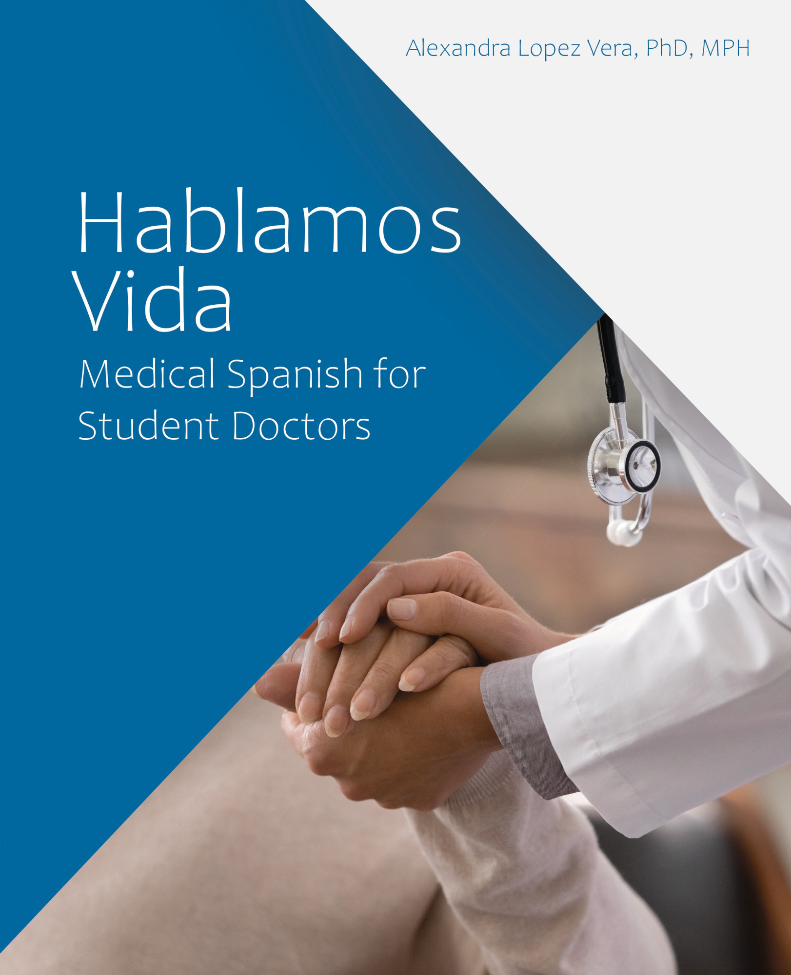 Hablamos Vida: Medical Spanish for Student Doctors