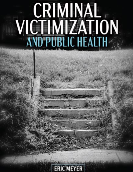Criminal Victimization and Public Health