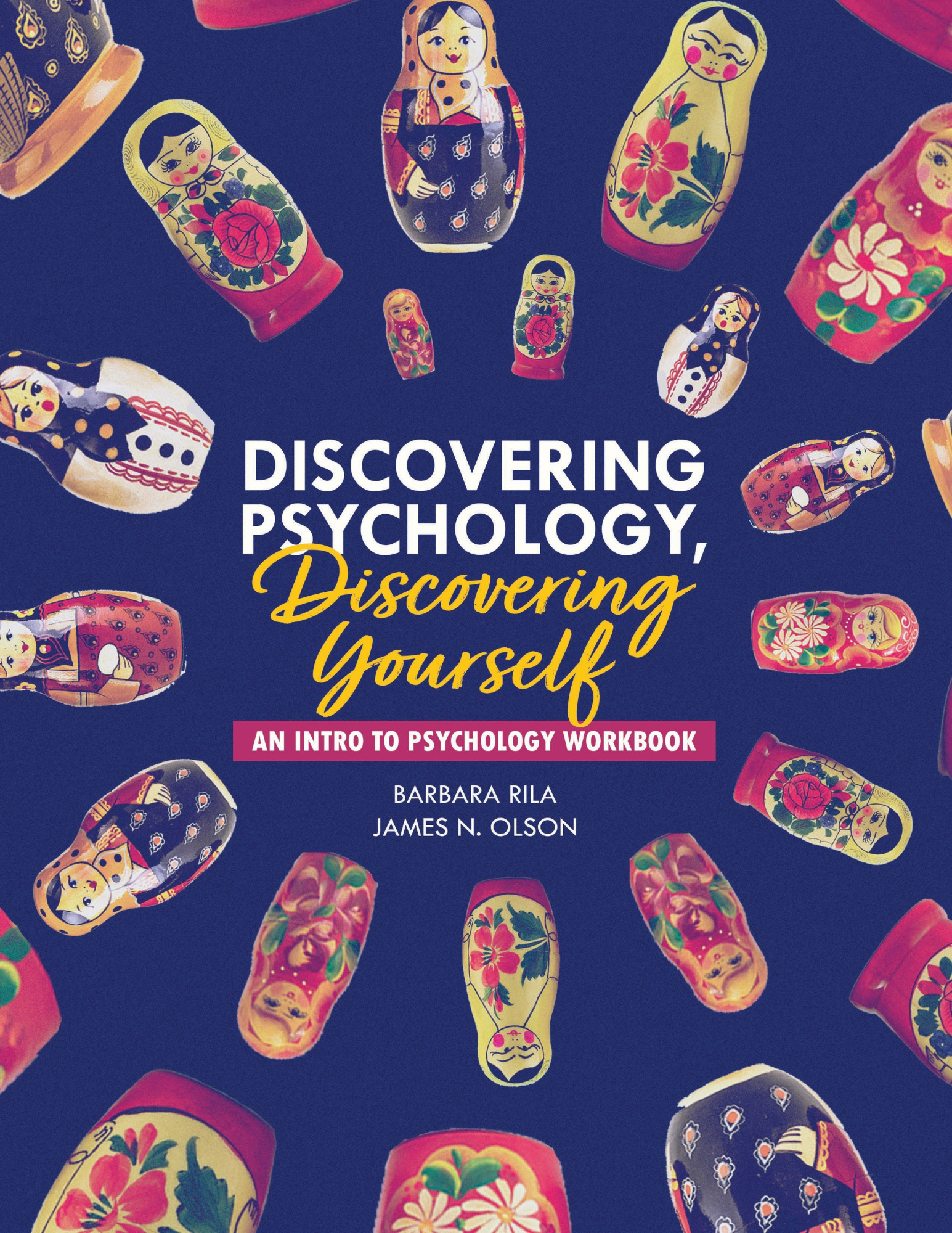 Discovering Psychology, Discovering You: An Intro to Psychology Workbook