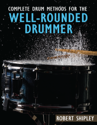 Complete Drum Methods for the Well-Rounded Drummer