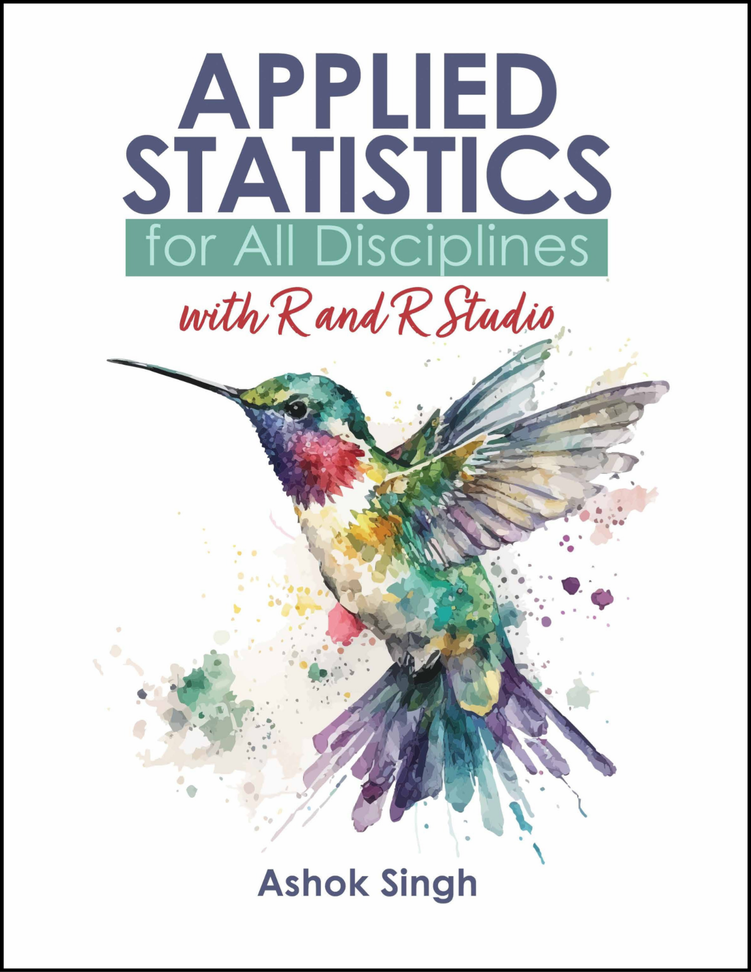Applied Statistics for All Disciplines with R and R Studio