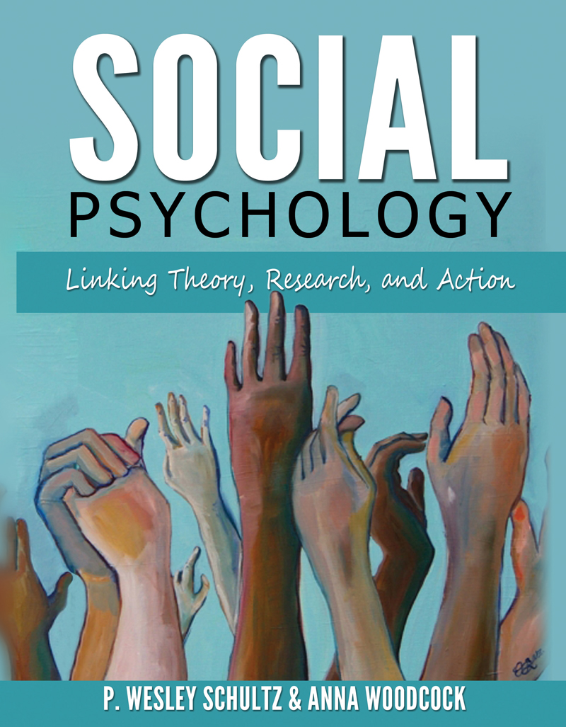 Social Psychology - Linking Theory, Research, and Action