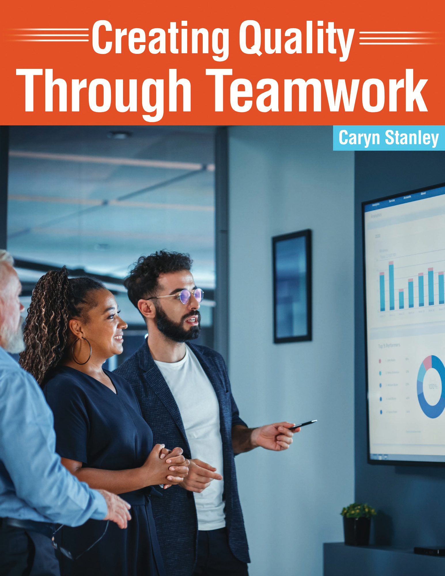 Creating Quality Through Teamwork
