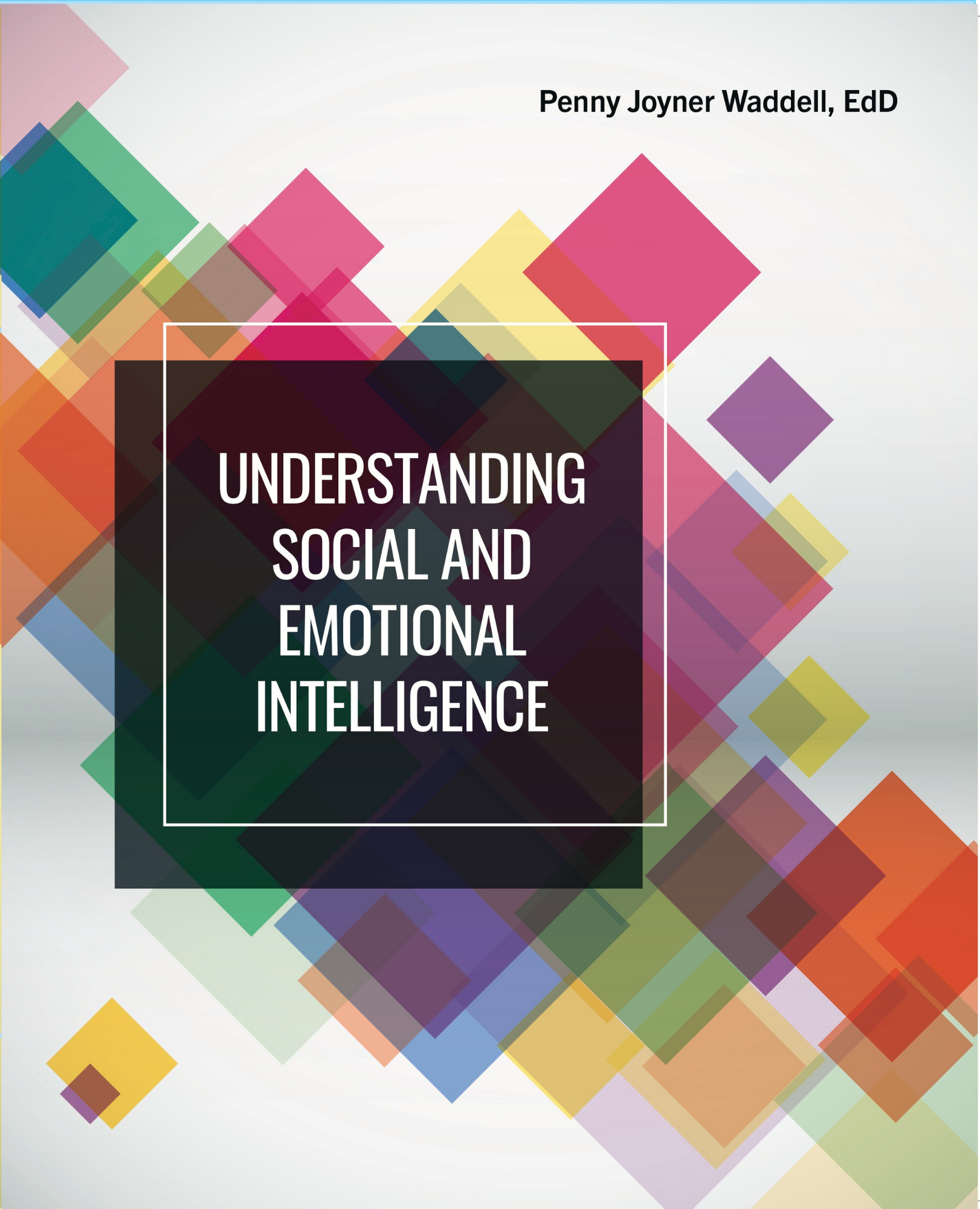 Understanding Your Social and Emotional Intelligence